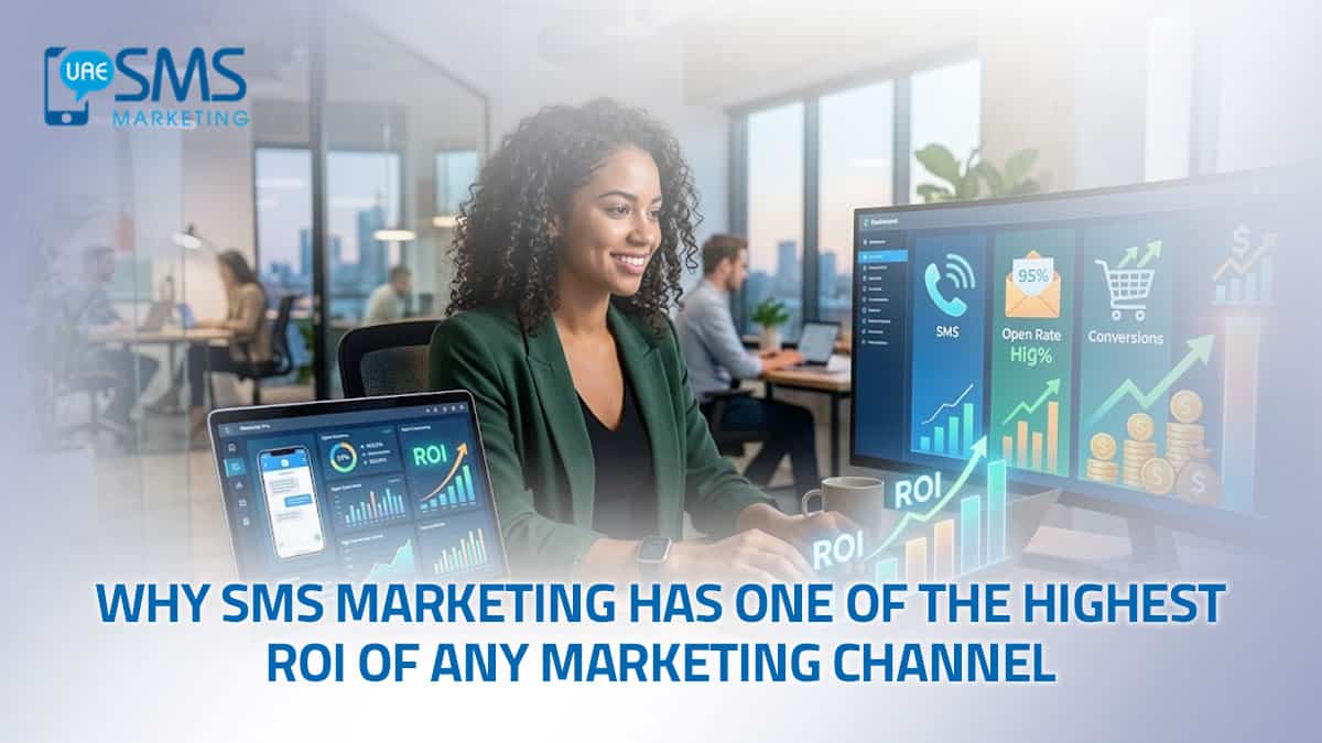 Why SMS Marketing Has One of the Highest ROI of Any Marketing Channel